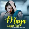 Maya Lage Na